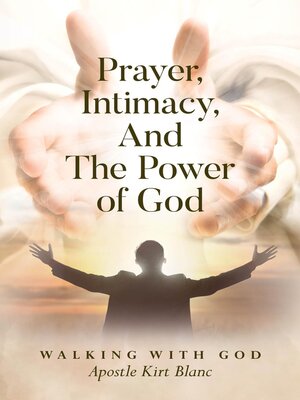 cover image of Prayer, Intimacy, and the Power of God.
